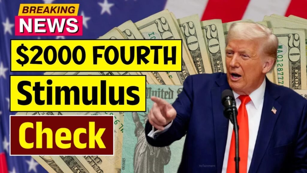 $2000 Fourth Stimulus Check 2025