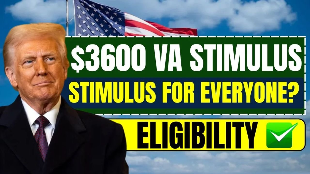 $3600 VA Stimulus Checks 2025