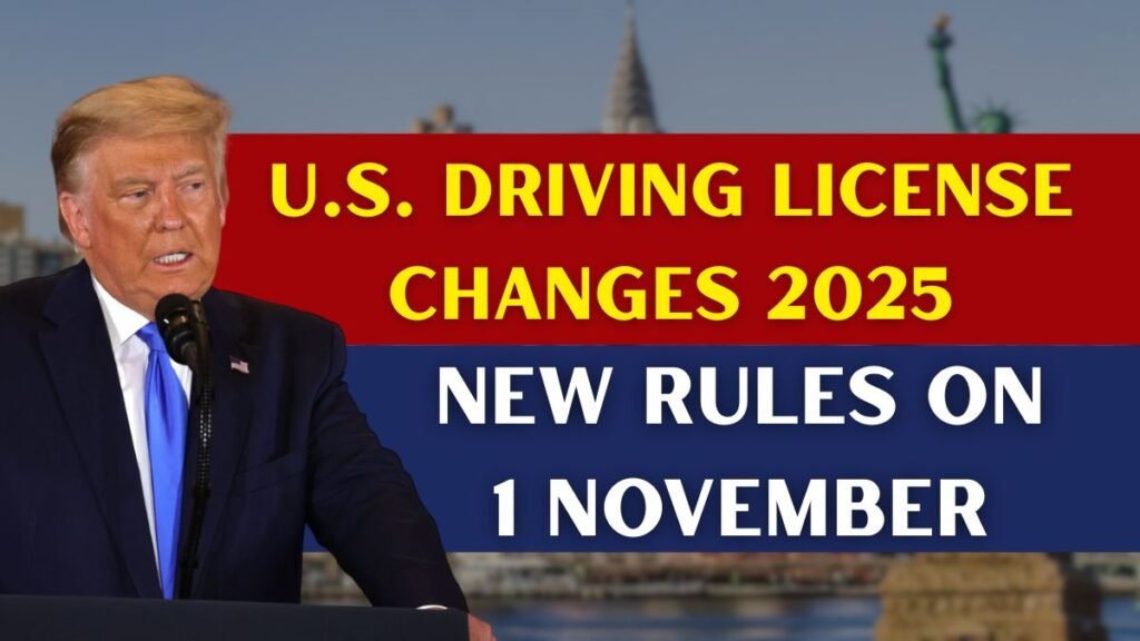 U.S. Driving License Changes 2025 – New Rules Come Into Effect on 3 November